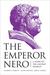 The Emperor Nero A Guide to the Ancient Sources by Anthony A. Barrett