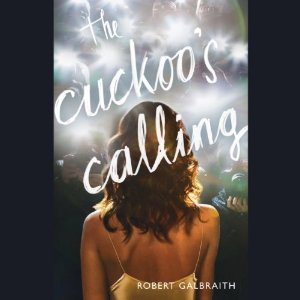 The Cuckoo's Calling
(Cormoran Strike #1)