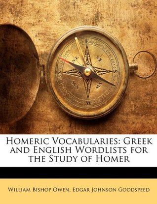 homeric-vocabularies-greek-and-english-wordlists-for-the-study-of-homer
