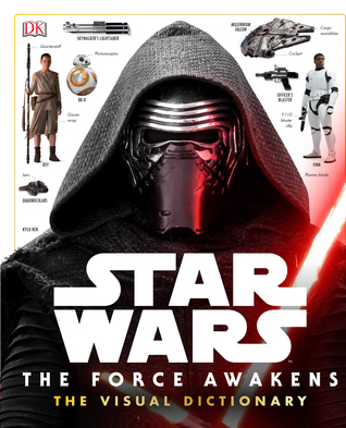 The Force Awakens: The Visual Dictionary
