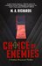 Choice of Enemies A Nathan Monsarrat Thriller by M.A. Richards