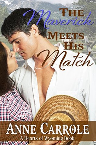 the-maverick-meets-his-match-hearts-of-wyoming-book-2