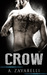 Crow (Boston Underworld, #1) by A. Zavarelli