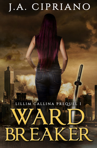 Wardbreaker by J.A. Cipriano