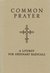 Common Prayer: A Liturgy for Ordinary Radicals