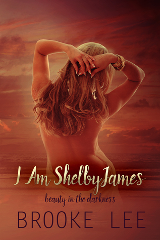 i-am-shelbyjames-beauty-in-the-darkness