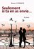 Seulement si tu en as envie ... by Bruno Combes