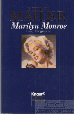 Marilyn Monroe. Eine Biographie.