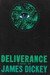 Deliverance by James Dickey