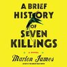 A Brief History of Seven Killings
