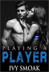 Playing A Player