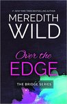 Over the Edge (Bridge, #3)