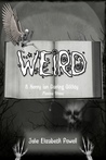 Weird: A Henry Ian Darling Oddity: Missive Three