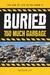 Buried: Too Much Garbage