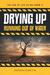 Drying Up: Running Out of Water
