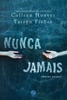 Nunca Jamais by Colleen Hoover