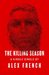 The Killing Season by Alex French