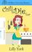 Chili to Die for (Willow Crier Cozy Mystery #1) by Lilly York