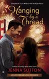 Hanging by a Thread (Riley O'Brien & Co., #3)