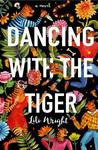 Dancing with the Tiger