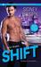 Shift (Hot Rides, #2) by Sidney Bristol