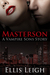 Masterson A Vampire Sons Story by Ellis Leigh