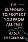 I'm Supposed to Protect You from All this