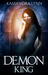 Demon King (Demon Kingdom Fairy Tales, #2) by Kassandra Lynn