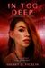 In Too Deep (#Hacker, #2) by Sherry D. Ficklin