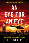An Eye For An Eye (Matthew Richter, #2)