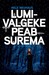 Lumivalgeke peab surema (Bodenstein & Kirchhoff, #4) by Nele Neuhaus