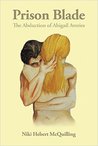Prison Blade: The Abduction of Abigail Averies