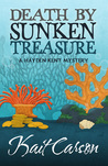 Death By Sunken Treasure (Hayden Kent #2)
