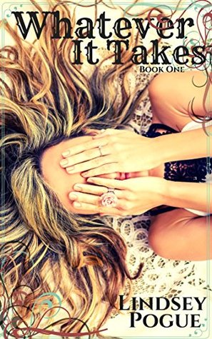 Whatever It Takes by Lindsey Pogue