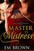Master vs. Mistress by Em Brown