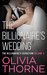 THE BILLIONAIRE'S WEDDING (Volume 3 The Billionaire's Seduction) by Olivia Thorne
