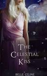 The Celestial Kiss