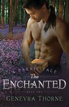 The Enchanted (Faerie Tale, #1)