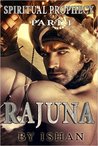 Rajuna (Spiritual Prophecy, #1)