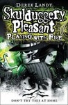 Playing with Fire (Skulduggery Pleasant, #2)