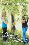 Destiny Fulfilled (The Anandrian Series, #3)