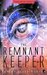 The Remnant Keeper (Tombs Rising, #1) by Robert Scott-Norton