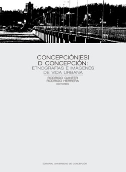 concepcin-es-d-concepcin-etnografas-e-imgenes-de-vida-urbana