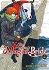 The Ancient Magus' Bride, Vol. 4 (The Ancient Magus' Bride, #4)