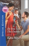 Do You Take This Daddy? (Paradise Animal Clinic #3)