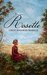 Rosette A Novel of Pioneer Michigan by Cindy Rinaman Marsch