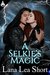 A Selkie's Magic (The Selkies Heart Book 1) by Lana Lea Short