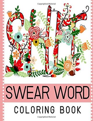 Swear Word Coloring Book Best Seller Of Adult By NOT