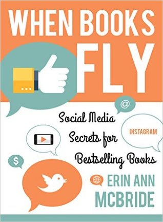 when-books-fly-social-media-secrets-for-bestselling-books