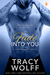 Fade into You (Shaken Dirty, #3) by Tracy Wolff